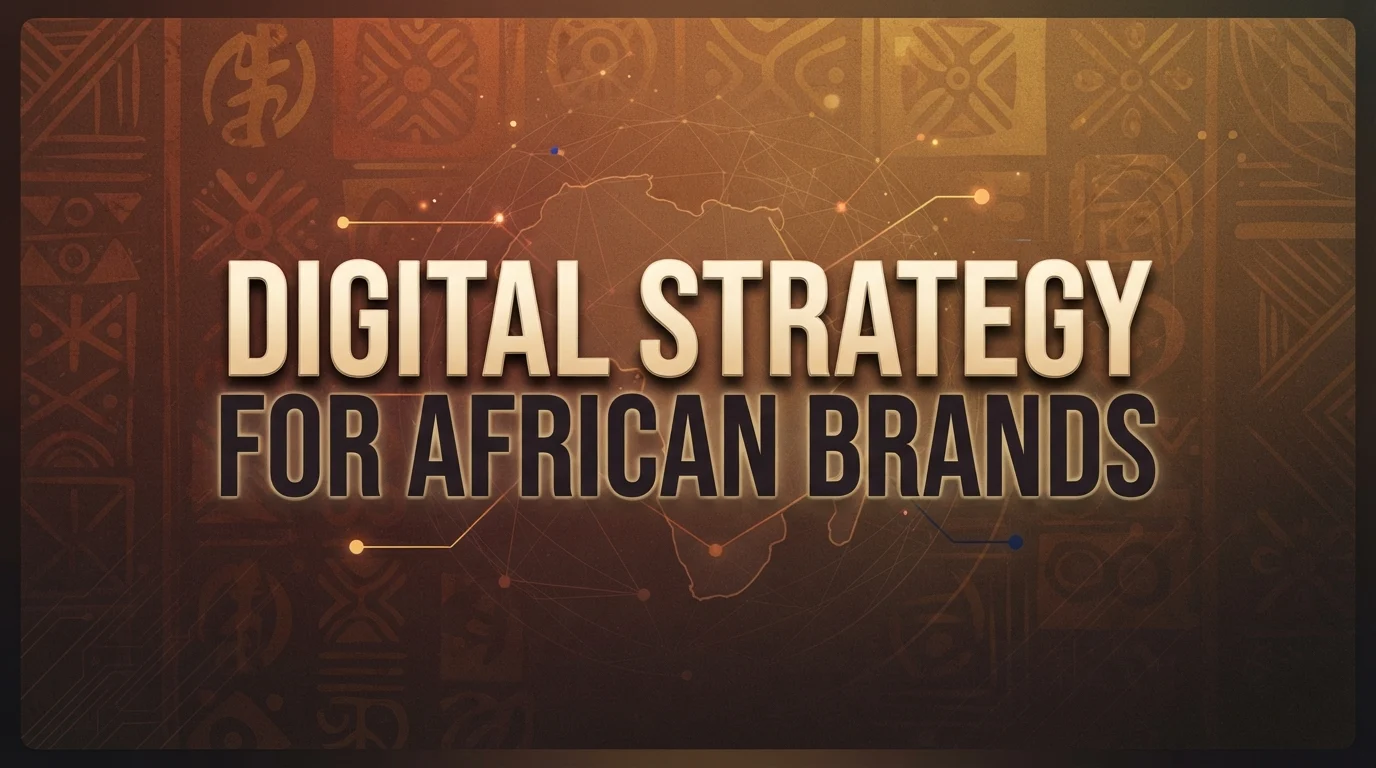Digital Strategy for African Brands