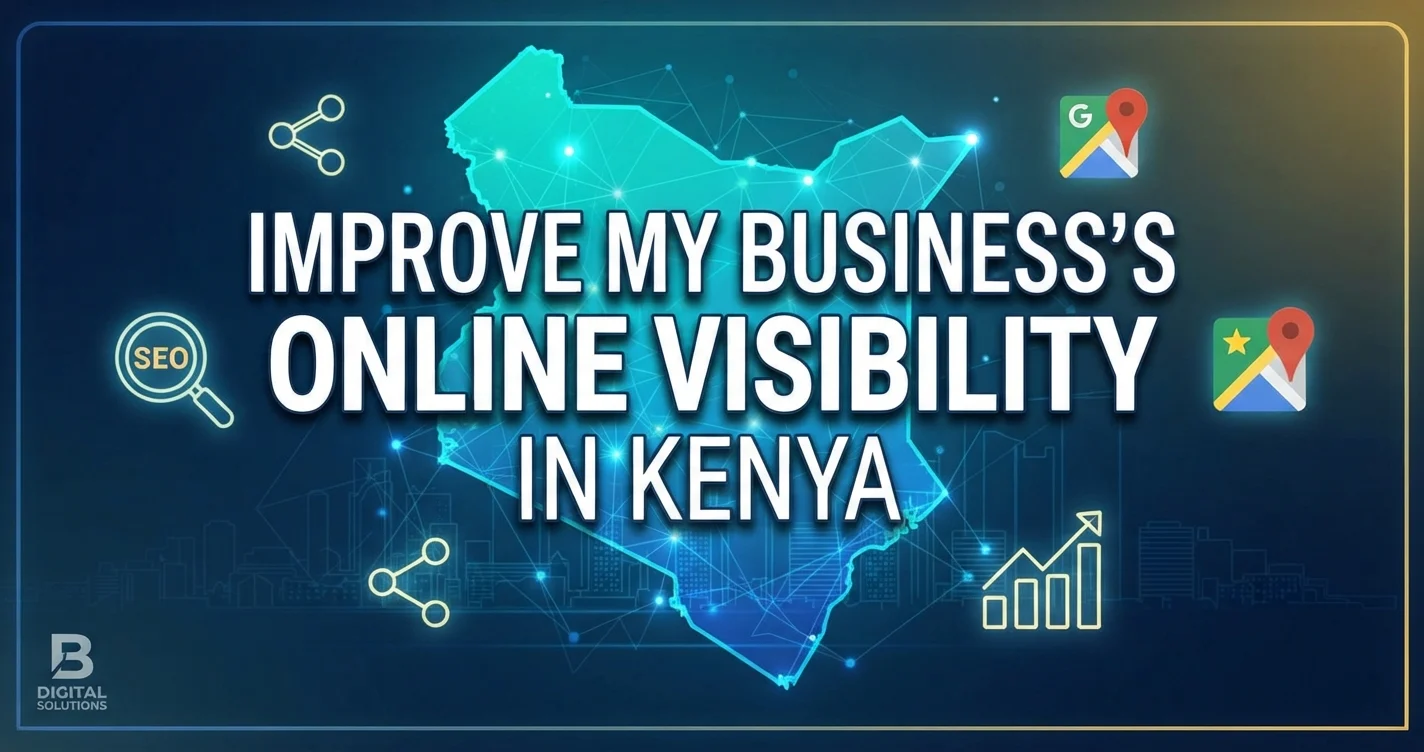 Improve my business's online visibility in Kenya
