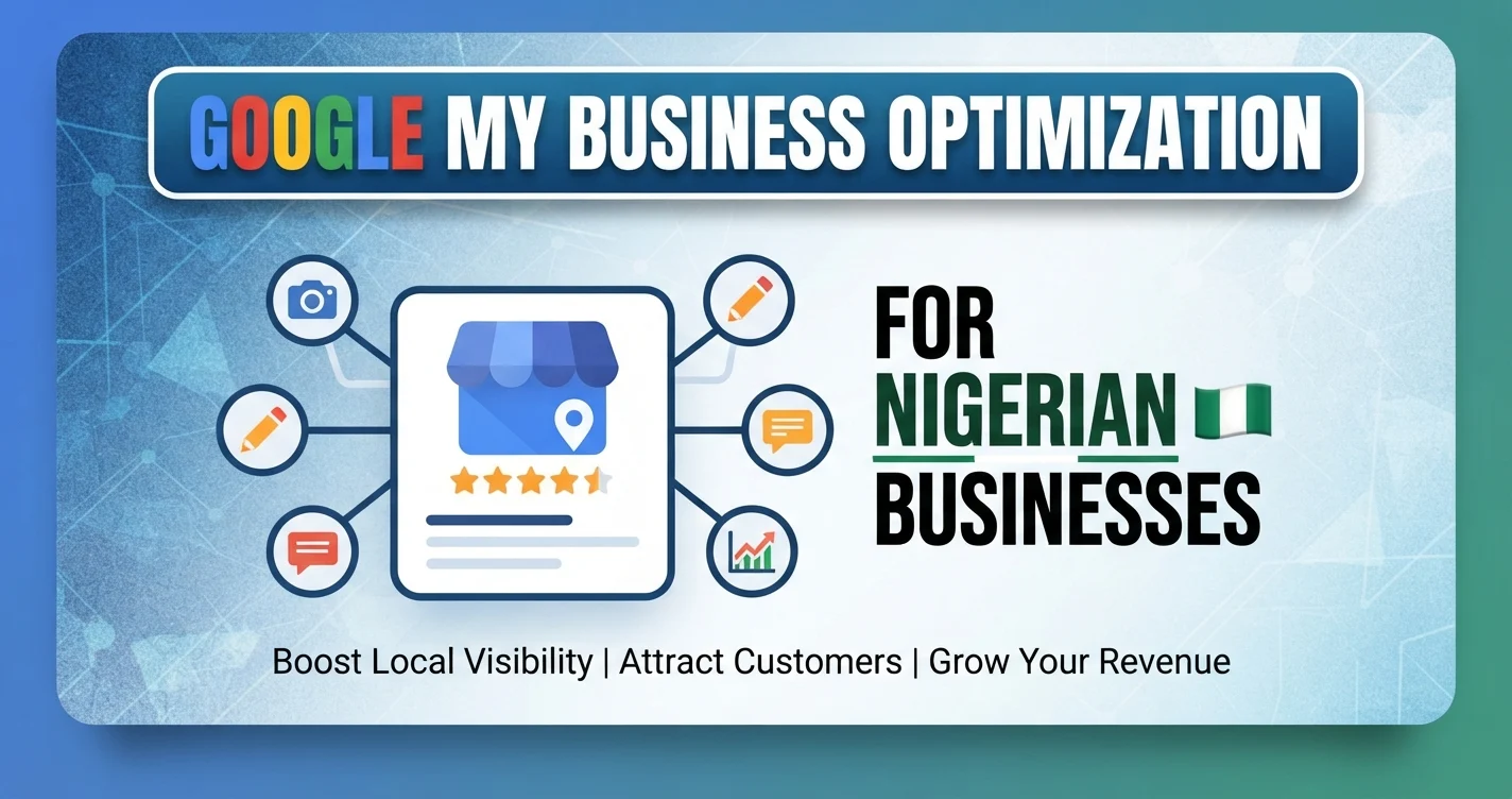 Google My Business Optimization for Nigerian Businesses