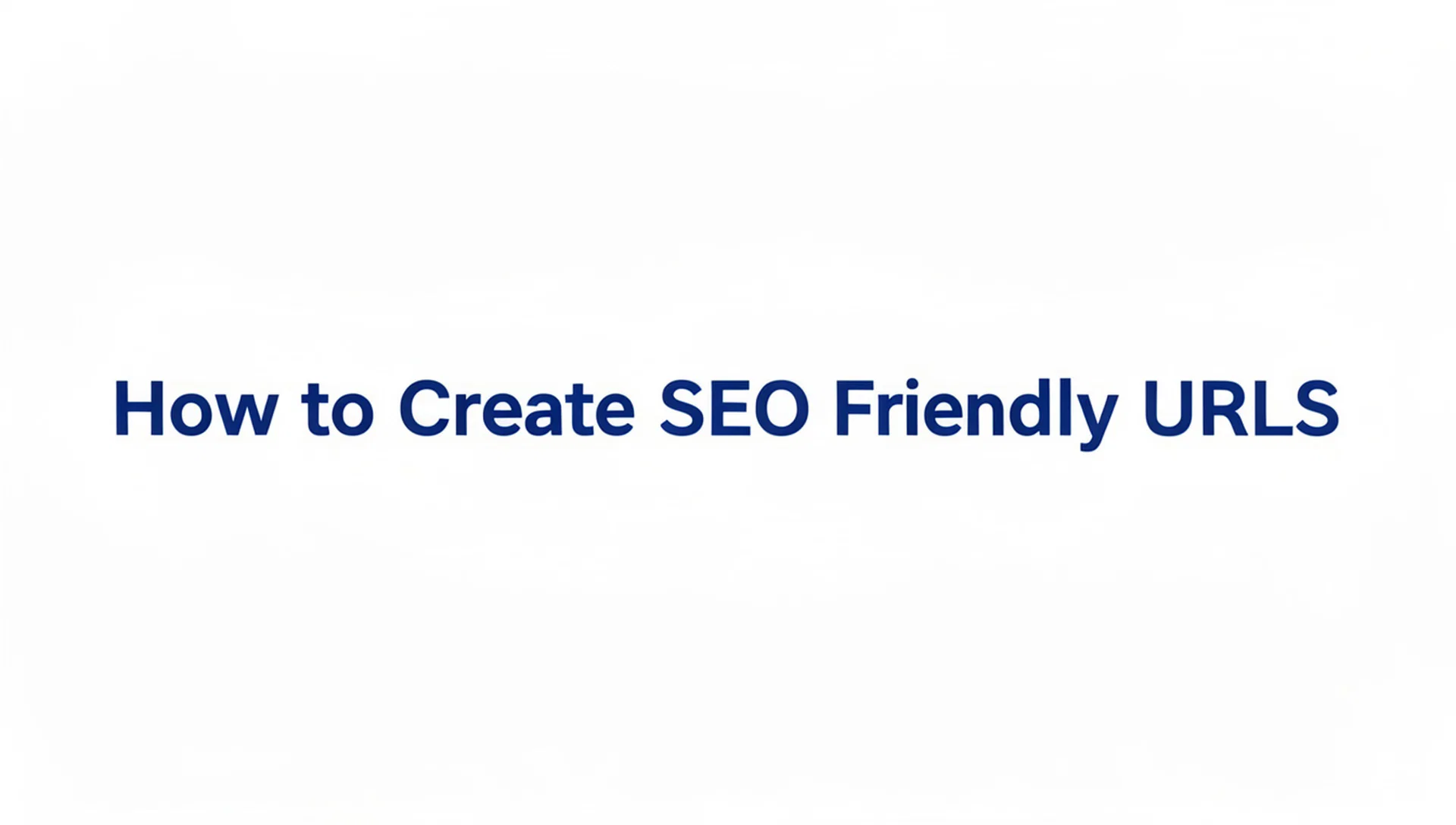 Creating SEO Friendly URLs